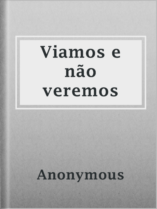 Title details for Viamos e não veremos by Anonymous - Available